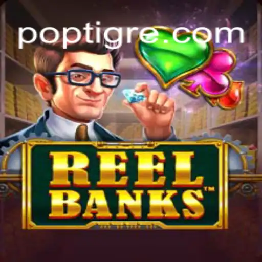 ReelBanks: Descubra o Mundo Excitante do Novo Jogo Online da POPTIG.COM
